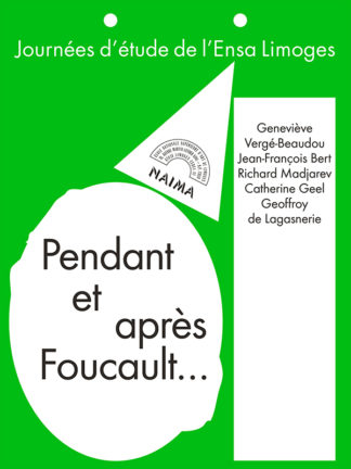 Pendant et après Foucault...