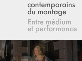 Térésa Faucon, Gestes contemporains du montage