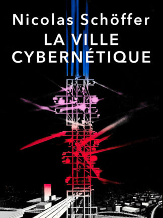 Nicolas Schöffer, La ville cybernétique