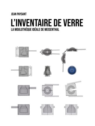 Jean Paysant, L'inventaire de verre, la moulothèque idéale de Meisenthal