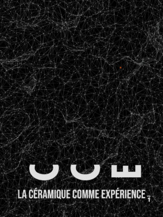 La Céramique comme expérience Le&nbsp;Manifeste&nbsp;vol.&nbsp;1