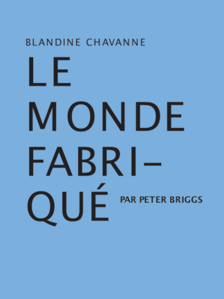 Le Monde fabriqué par&nbsp;Peter&nbsp;Briggs
