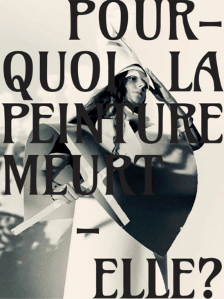 Pourquoi la peinture meurt-elle ?