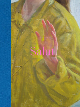 Couverture du livre de Marion Bataillard, Salut, texte d'Yves Michaud