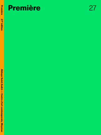 Couverture du catalogue de l'exposition Première, 27e édition, Abbaye de Meymac