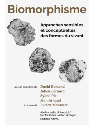 Biomorphisme. Approches sensibles et conceptuelles des formes du vivant