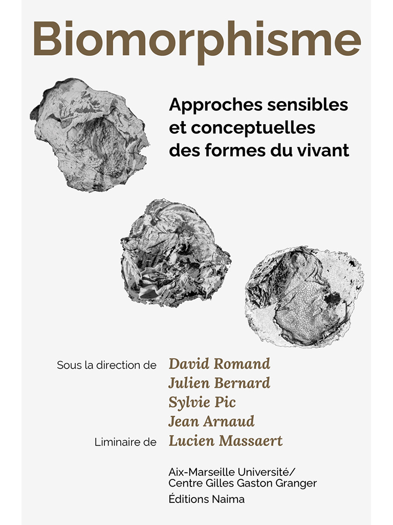 Biomorphisme. Approches sensibles et conceptuelles des formes du vivant