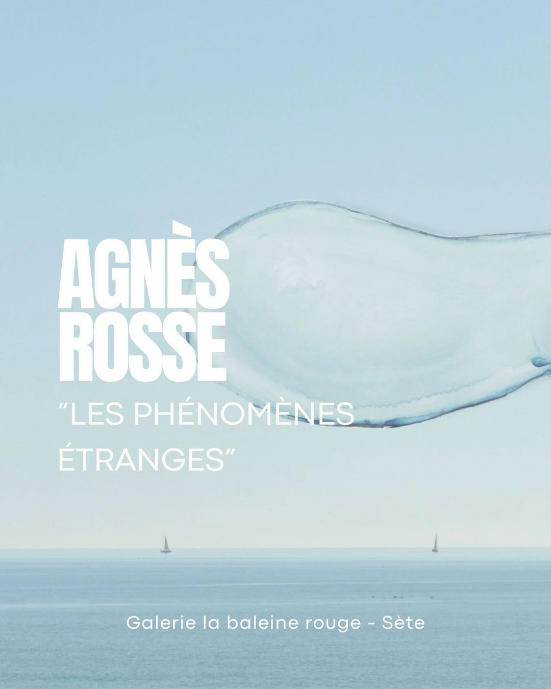 Affiche de l'exposition d'Agnès Rosse à Sète, les Phénomènes étranges, dans le cadre du parcours Itinérances foto du 1er au 20 mai 2024