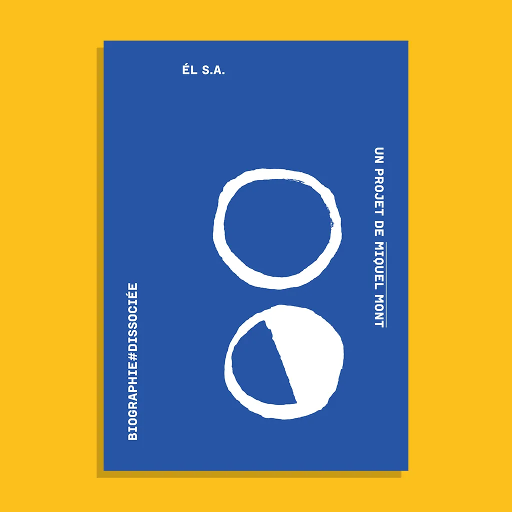 Visuel de couverture du livre de Miquel Mont intitulé ELSA - Biographie dissociée. Couverture panton bleu sur fond jaune.
