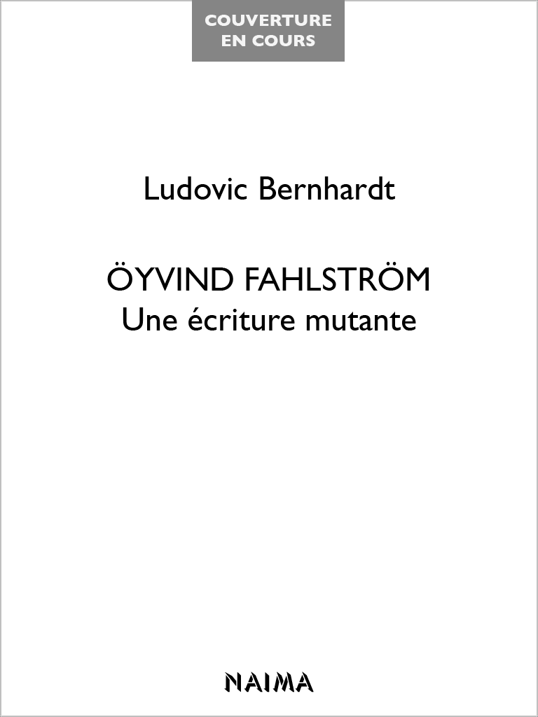 Öyvind Fahlström, une écriture mutante