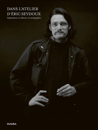 Couverture de l'ouvrage : Dans l'atelier d'Éric Seydoux : portrait d’Éric Seydoux, 1982, photographie de Philippe Vermès